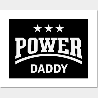 Power Daddy (Dad / Papa / Father’s Day / White) Posters and Art